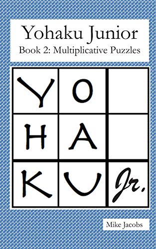 Stock image for Yohaku Junior Book 2: Multiplicative Puzzles for sale by Save With Sam