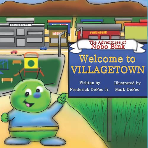 Stock image for The Adventures of Nobo Bink: Welcome to Villagetown (The Adventure of Nobo Bink: Welcome to Villagetown) for sale by Lucky's Textbooks