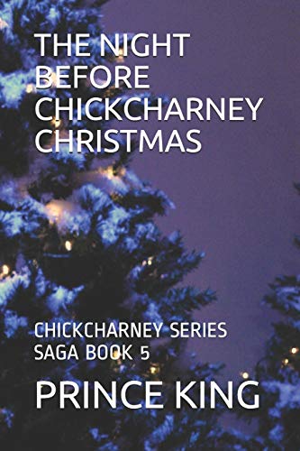 Stock image for The Night Before Chickcharney Christmas: Chickcharney Series Saga Book 5 for sale by THE SAINT BOOKSTORE