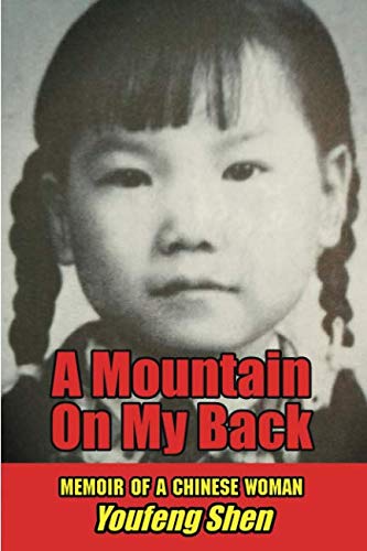 Imagen de archivo de A Mountain on My Back: Memoir of A Chinese Woman a la venta por WorldofBooks