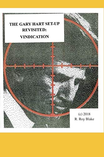 Stock image for The Gary Hart Set-Up Revisited:: Vindication for sale by Revaluation Books