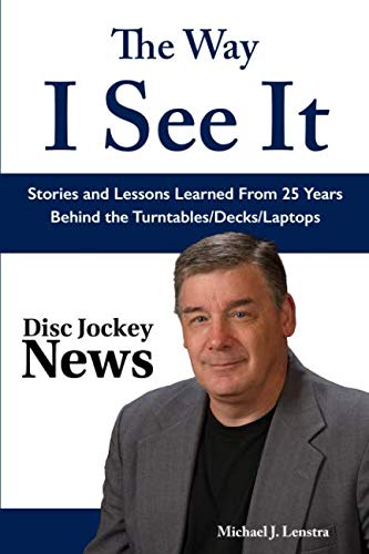 Stock image for The Way I See It: Stories and Lessons Learned From 25 Years Behind the Turntables/Decks/Laptops for sale by Revaluation Books