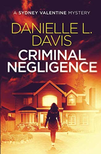 Beispielbild fr Criminal Negligence (A Sydney Valentine Mystery) zum Verkauf von Revaluation Books