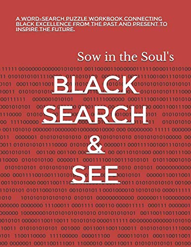 Beispielbild fr Black Search See: A word-search puzzle workbook connecting Black Excellence from the past and present to inspire the future. zum Verkauf von Goodwill Books