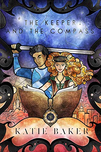 Stock image for The Keeper and The Compass: Book 1 of The Keeper Chronicles for sale by Revaluation Books