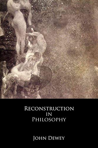 9781790391547: Reconstruction in Philosophy