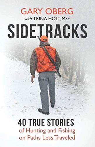 Stock image for Sidetracks: 40 True Stories of Hunting and Fishing on Paths Less Traveled for sale by ThriftBooks-Atlanta
