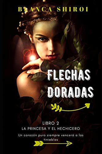 Imagen de archivo de Flechas Doradas 2: La Princesa y el Hechicero (Spanish Edition) a la venta por Lucky's Textbooks