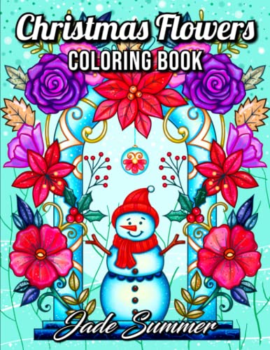 9781790393763: Christmas Flowers: An Adult Coloring Book with Cute Holiday Designs and Relaxing Flower Patterns for Christmas Lovers