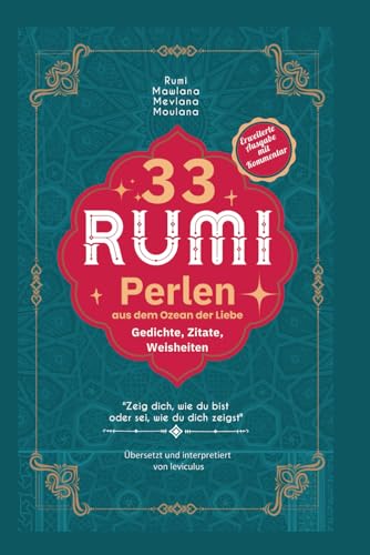 Stock image for Rumi 33 Perlen aus dem Ozean der Liebe: Gedichte, Zitate, Weisheiten (Band) for sale by Revaluation Books