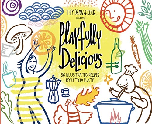 Beispielbild fr Playfully Delicious: 30 Illustrated Recipes (TDAC Single Artist Series) zum Verkauf von Revaluation Books