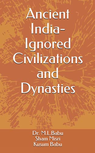 Stock image for Ancient India - Ignored Civilizations and Dynasties for sale by SecondSale