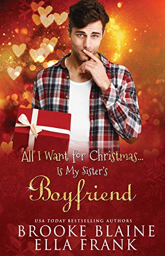 Beispielbild fr All I Want for Christmas.Is My Sister's Boyfriend zum Verkauf von SecondSale