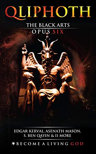 Stock image for The Black Arts: Opus Six (QLIPHOTH) for sale by Lucky's Textbooks