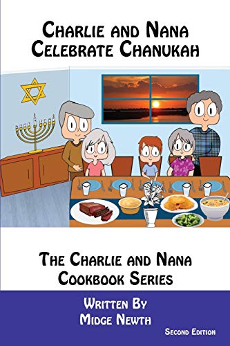 Stock image for Charlie and Nana Celebrate Chanukah (The Charlie and Nana Cookbook Series) for sale by Revaluation Books