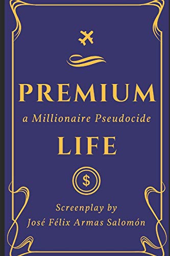 Beispielbild fr Premium Life: A Millionaire Pseudocide zum Verkauf von THE SAINT BOOKSTORE