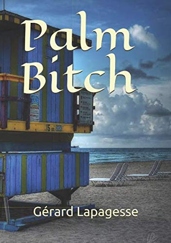 Imagen de archivo de Palm Bitch a la venta por Revaluation Books
