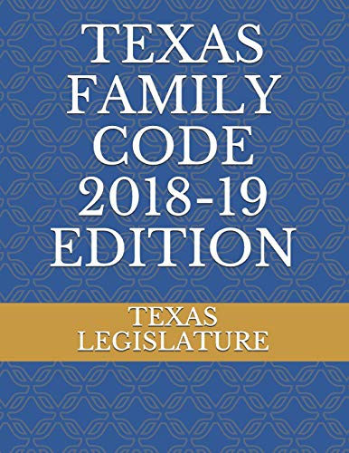Stock image for TEXAS FAMILY CODE 2018-19 EDITION for sale by HPB-Red