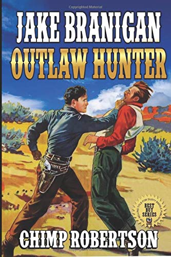 Beispielbild fr Jake Branigan: Outlaw Hunter zum Verkauf von SecondSale