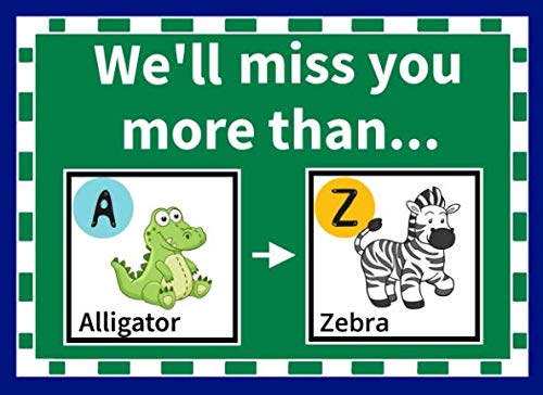 9781790459742: We'll Miss You More Than: Funny Reasons Why We Will Miss You  Fill in the Blanks Book (Animals A to Z) - Francklin, K: 1790459745 -  AbeBooks