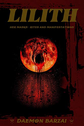 9781790477036: Lilith: her Masks - Rites and Manifestations