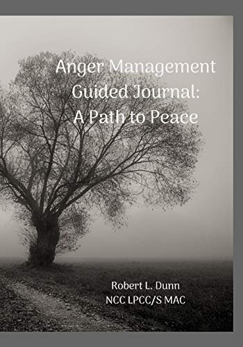 9781790478064: Anger Management Guided Journal:: A Path to Peace