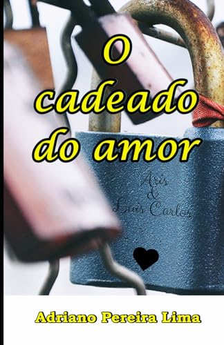 Stock image for O cadeado do amor for sale by Revaluation Books
