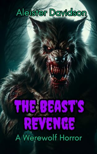 Beispielbild fr The Beast's Revenge: A Werewolf Horror zum Verkauf von Save With Sam