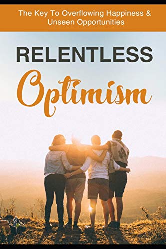 Stock image for Relentless Optimism for sale by Revaluation Books