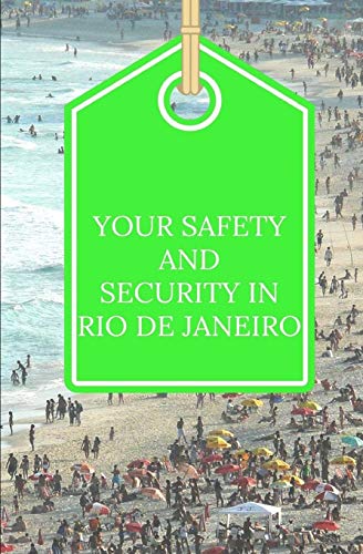 Stock image for Your Safety And Security In Rio de Janeiro for sale by Lucky's Textbooks