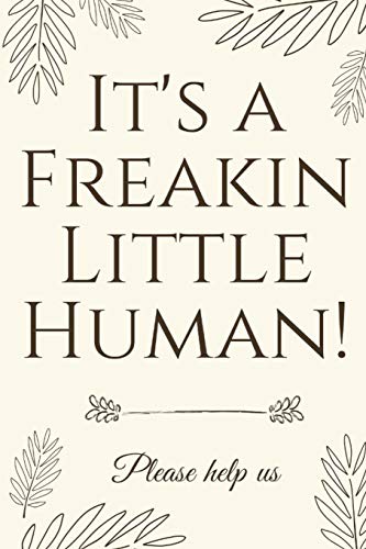 Beispielbild fr It's A Freakin Little Human!: Hilarious & Unique Baby Shower Guest Book zum Verkauf von Decluttr