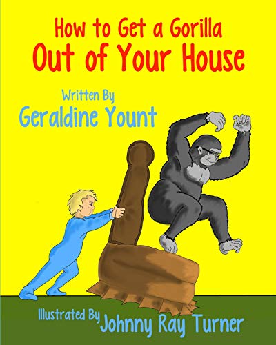 Beispielbild fr How to Get a Gorilla Out of Your House zum Verkauf von ThriftBooks-Dallas