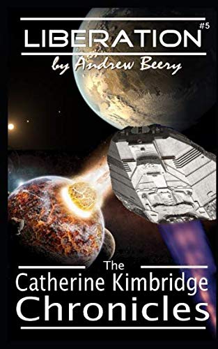 Stock image for The Catherine Kimbridge Chronicles #5: Liberation for sale by Revaluation Books