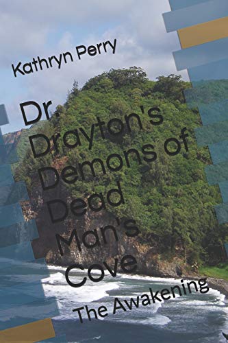 Stock image for Dr. Drayton's Demons of Dead Man's Cove: The Awakening for sale by Revaluation Books