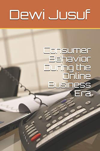 Stock image for Consumer Behavior During the Online Business Era for sale by THE SAINT BOOKSTORE