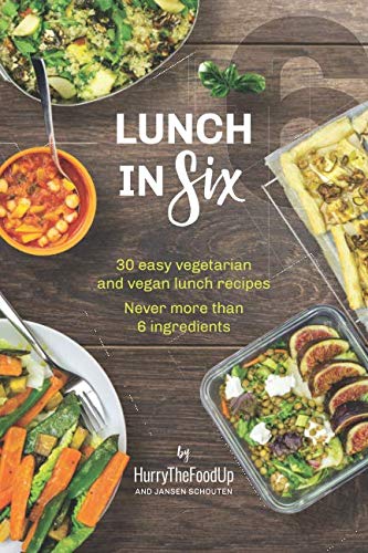 Beispielbild fr Lunch in Six: 30 easy vegetarian and vegan lunch recipes. Never more than 6 ingredients. (In Six Series) zum Verkauf von ThriftBooks-Dallas