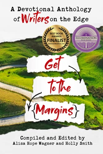 Beispielbild fr Get to the Margins: A Devotional Anthology of Writers on the Edge zum Verkauf von Open Books