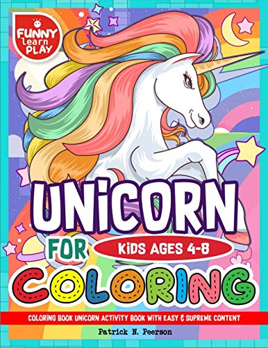 Stock image for Coloring Book Unicorn Activity Book with Easy & Supreme Content: Coloring Books for Kids Ages 4-8 Latest & Modern Edition (Coloring Books for Kids and Toddlers) for sale by Revaluation Books