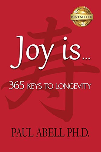 Beispielbild fr Joy is . . . 365 Keys to Longevity zum Verkauf von BooksRun