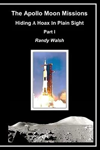 Imagen de archivo de The Apollo Moon Missions: Hiding a Hoax in Plain Sight (Part) a la venta por Lucky's Textbooks