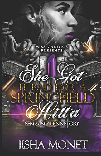 Stock image for She Got It Bad for a Springfield Hitta : Sen & Skylen for sale by Better World Books