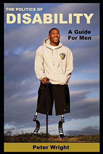 Stock image for The Politics Of Disability: A Guide for Men for sale by Lucky's Textbooks