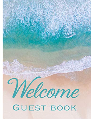 Welcome Guest Book: Vacation Home Beach Design Guest Book For