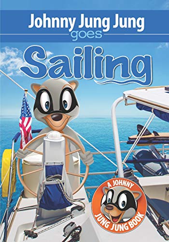 Johnny Jung Jung Goes Sailing (Johnny Jung Jung Books)