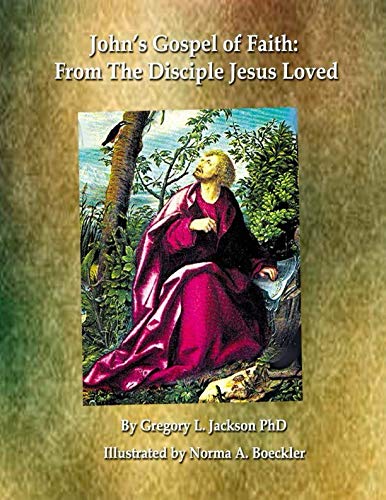 Stock image for John's Gospel of Faith: From the Disciple Jesus Loved (Chemnitz Biblical Series) for sale by ThriftBooks-Atlanta