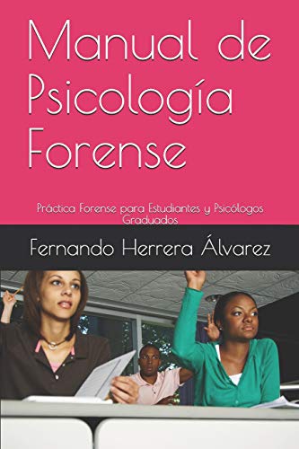 Stock image for Manual de Psicologa Forense: Prctica Forense para Estudiantes y Psiclogos Graduados (Spanish Edition) for sale by ALLBOOKS1