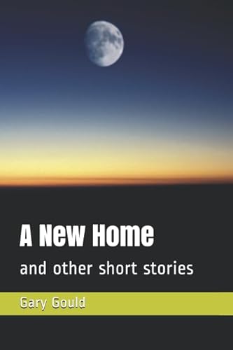 Imagen de archivo de A New Home: and other short stories a la venta por SecondSale