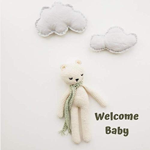 Beispielbild fr Welcome Baby: Christian Inspired Guest Book for Baby Shower, Naming Ceremony and for visiting Guests for Baby Boy and Girl or Twins with Scriptures and space encouraging guest prayers. 8.5" x 8.5" zum Verkauf von Revaluation Books