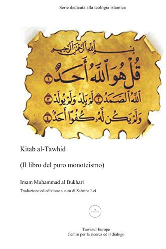 Stock image for Kitab al-Tawhid: Il libro del puro monoteismo (Italian Edition) for sale by Lucky's Textbooks