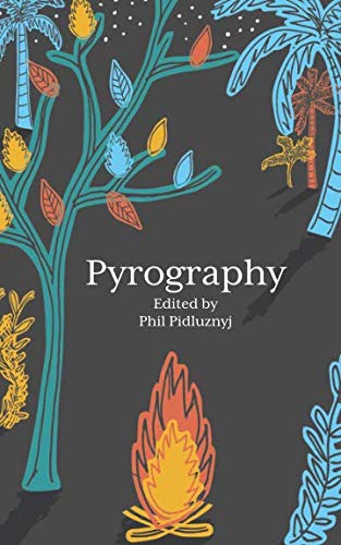 Stock image for Pyrography: A Nottingham College Anthology for sale by Revaluation Books